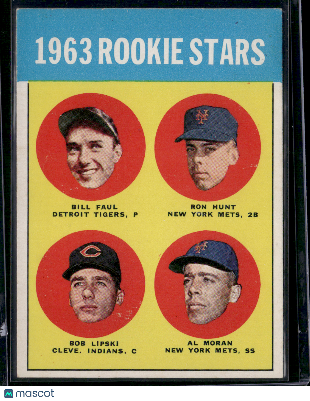 1963 Topps BILL FAUL/RON HUNT/BOB LIPSKI/AL MORAN #558 Rookie Stars