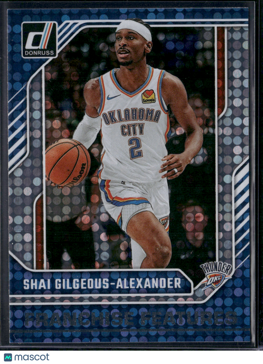 2024 Donruss SHAI GILGEOUS-ALEXANDER #27 Franchise Features Holo (NM)
