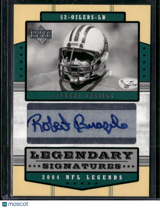 2004 Upper Deck ROBERT BRAZILE #LS-RB Legendary Signatures Auto (NM)