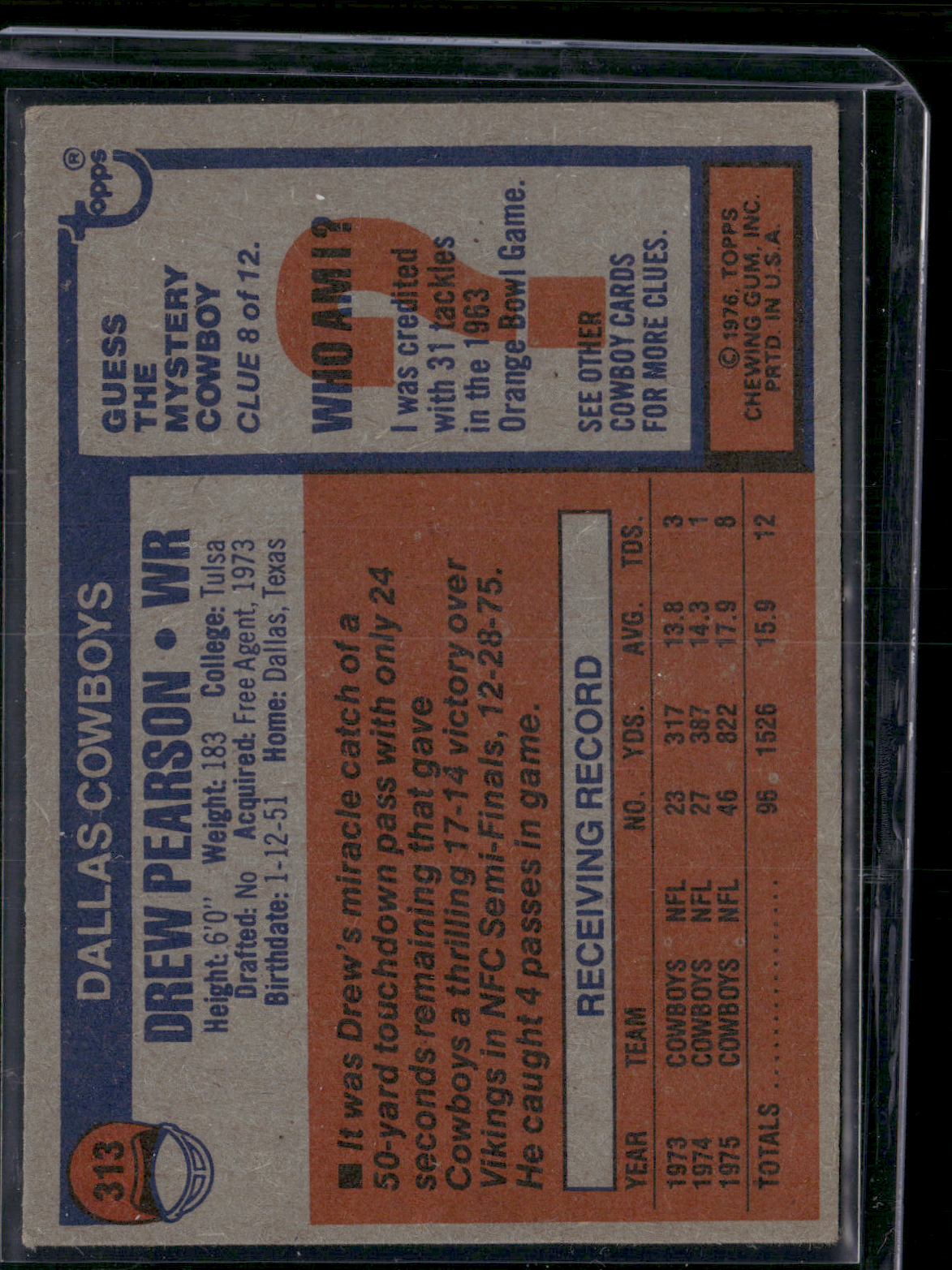 1976 Topps DREW PEARSON #313 Light Wax Stain (VG/EX-EX)