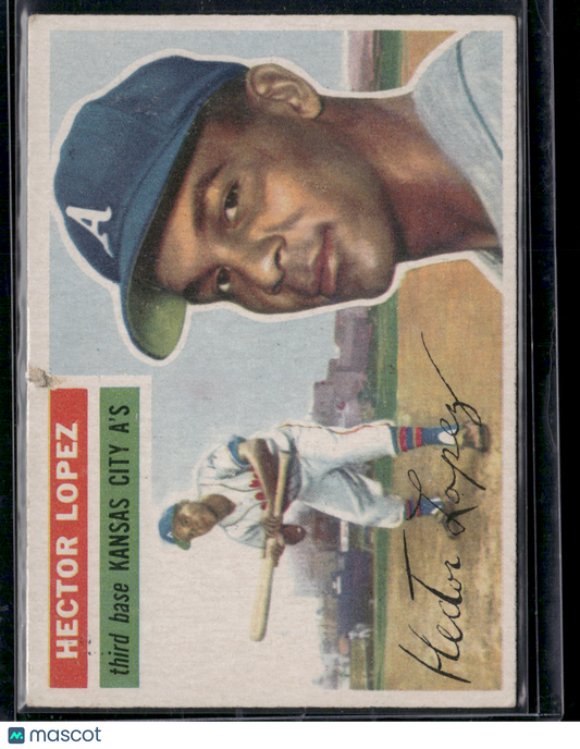 1956 Topps HECTOR LOPEZ #16 Paper loss