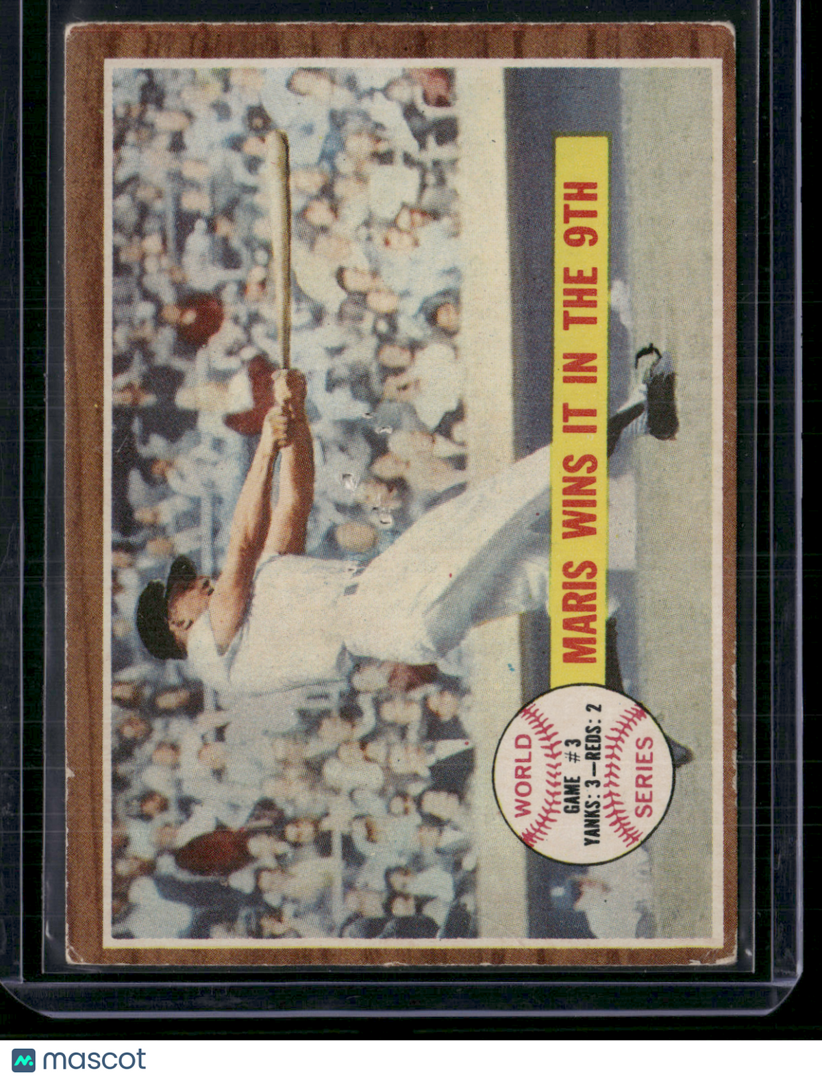 1962 Topps ROGER MARIS WINS IT IN THE 9TH #234 World Sereies Game #3 (Poor)