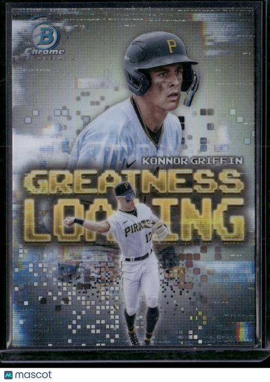 2025 Bowman Chrome KONNOR GRIFFIN #GL-13 GREATNESS LOADING-#1 Prospect in MLB!