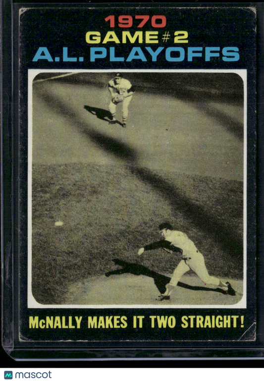 1971 Topps MCNALLEY MAKES IT TWO STRAIGHT! #196 1970 AL Playoffs Game 2 (Good)