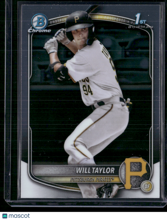 2025 Bowman Chrome WILL TAYLOR #BCP-179 Chrome 1st Bowman