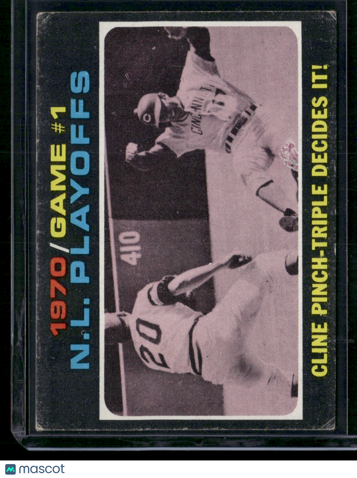 1971 Topps CLINE PINCH-TRIPLE DECIDES IT! #199 1970 NL Playoffs Game 1 (VG)
