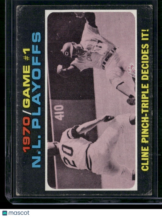 1971 Topps CLINE PINCH-TRIPLE DECIDES IT! #199 1970 NL Playoffs Game 1 (VG)