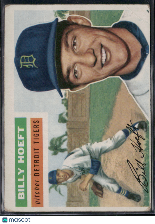 1956 Topps BILLY HOEFT #152 Light wrinkle