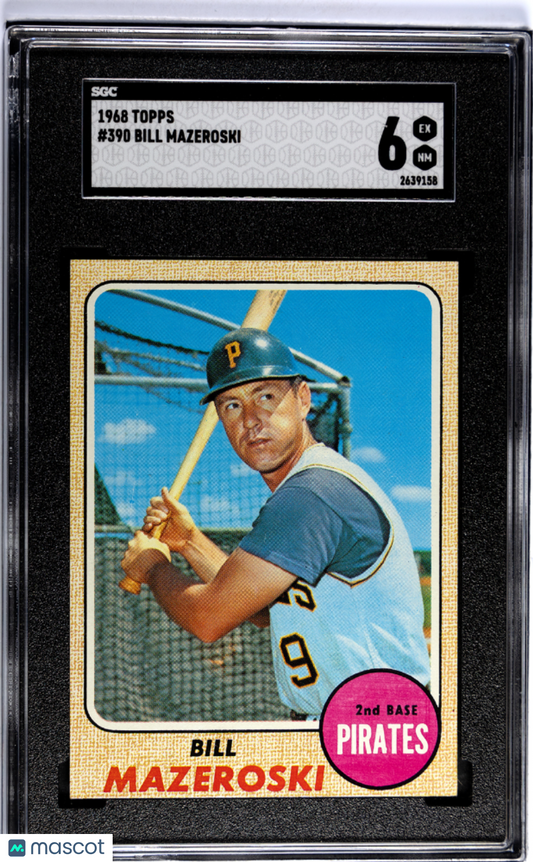 1968 Topps BILL MAZEROSKI #390 SGC 6 - Pittsburgh Pirates Legend HOF